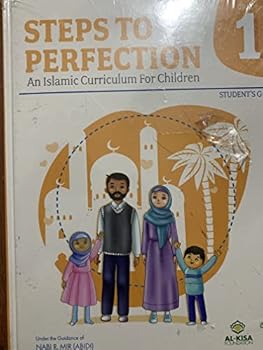 STEP TO PERFECTION AN ISLAMIC CURRICULUM FOR CHILDREN Grade1