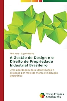 Paperback A Gestão de Design e o Direito de Propriedade Industrial Brasileiro [Portuguese] Book