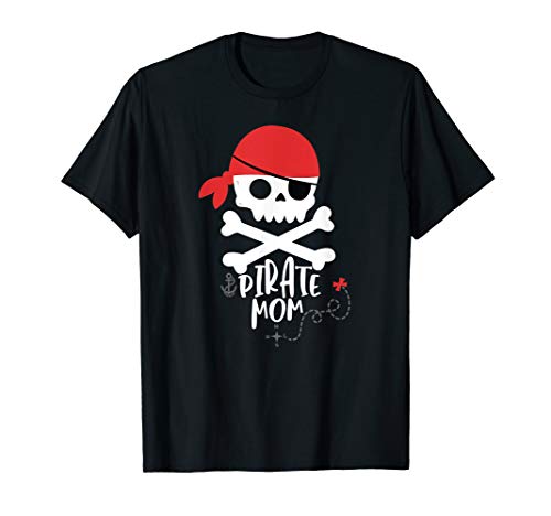 Pirate Mom Shirt Birthday Party Skull and Crossbones Night Pirate Mom Shirt Birthday Party Skull and Crossbones Night