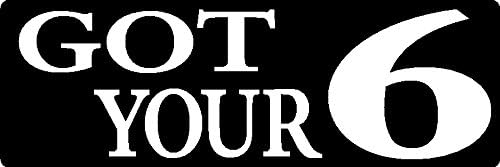 2-Got Your 6, I Make Decals™ Hard hat, Lunch Box Sticker 1" x 3", Vinyl Sticker Decal