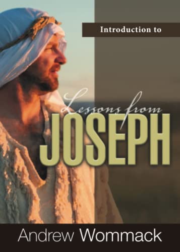 Introduction To Lessons From Joseph