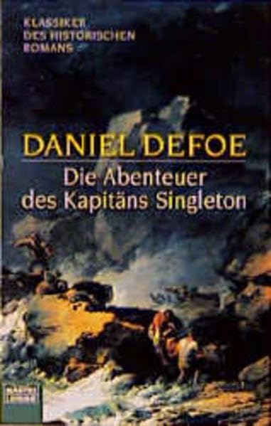Die Abenteuer des Kapitäns Singleton: Historischer Roman (Klassiker. Historischer Roman. Bastei Lübbe Taschenbücher)