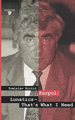 Karpol: Lunatics - That'S What I Need