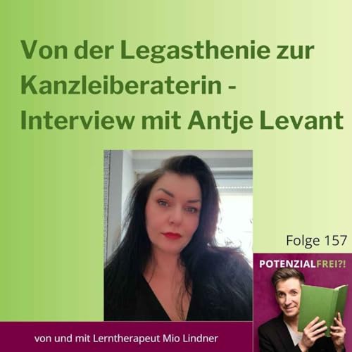 Page de couverture de Von der Legasthenie zur Kanzleiberaterin - Interview mit Antje Levant | PF157