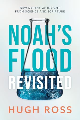 Noah's Flood Revisited: New Depths of Insight from Science and Scripture
