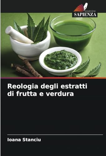 Reologia degli estratti di frutta e verdur