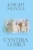Knight Moves: A Merriweather Sisters Time Travel Romance (Volume 2)