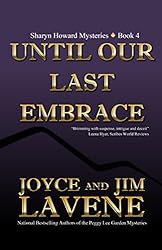 Until Our Last Embrace (a Sharyn Howard mystery Book 4)