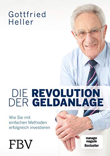 Télécharger Die Revolution der Geldanlage: Wie Sie mit einfachen Methoden erfolgreich investieren (German Editio livre En ligne