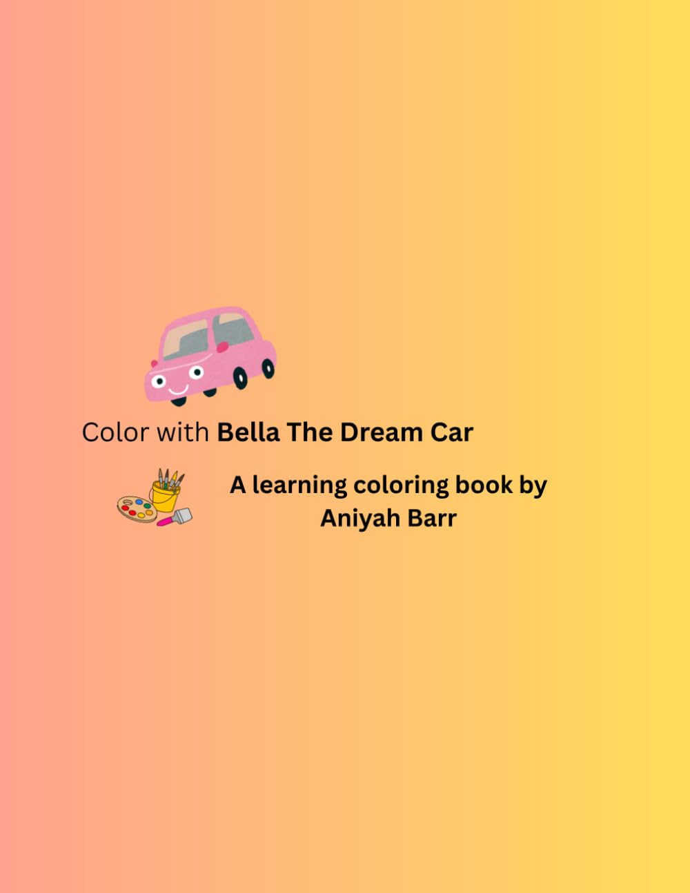 Color With Bella The Dream Car (Join Bella’s World)
