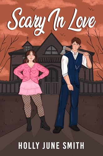 Scary In Love: A spooky, spicy, Halloween romance