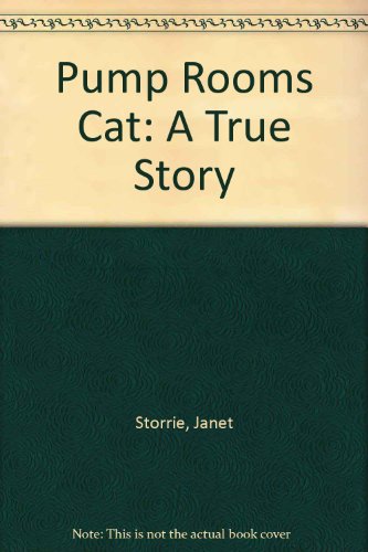 Pump Rooms Cat: A True Story