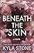 Beneath the Skin