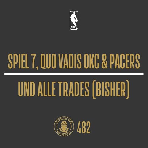 Spiel 7, quo vadis OKC & Pacers und alle Trades (bisher) cover art