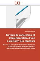 Travaux de Conception Et Implémentation D Une E-Platform Des Concours 6131590621 Book Cover