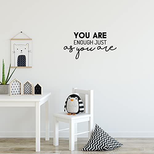 Vinyl Wall Art Decal - You are Enough Just As You are - 12.5" x 25" - Trendy Cute Positive Fun Quote Sticker for Bedroom Kids Room Playroom Nursery Daycare Classroom Office Coffee Shop Decor (Black)