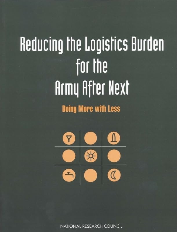 Buy Reducing the Logistics Burden for the Army After Next: Doing More With Less (Compass Series) — BookShops.in
