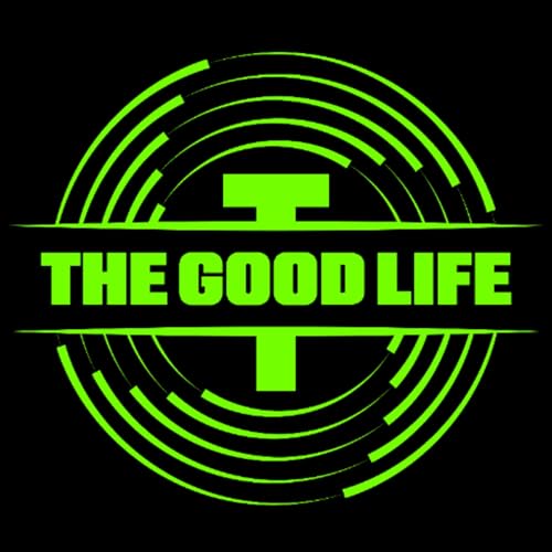 The Good Life