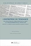  L\'entreprise de tendance