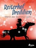  Reiterhof Dreililien 8 - Wenn der Sommer geht