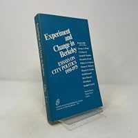 Experiment and Change in Berkeley: Essays on City Politics 1950-1975 0877722617 Book Cover