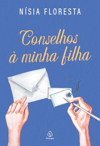 Conselhos à minha filha (Clássicos da literatura brasileira)