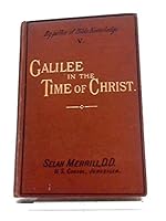 Galilee in the Time of Christ. By-Paths of Bible Knowledge. V. B001KUSR68 Book Cover