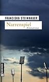  Narrenspiel: Peter Nachtigalls dritter Fall (Hauptkommissar Peter Nachtigall 3)