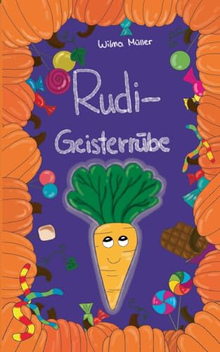 Rudi Geisterrübe (German Edition)