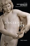 Ancient Sex: New Essays (Classical Memories/Modern Identitie) (English Edition)