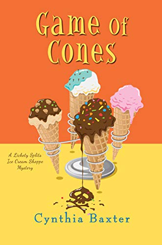 Game of Cones (A Lickety Splits Mystery Book 4) by [Cynthia Baxter]