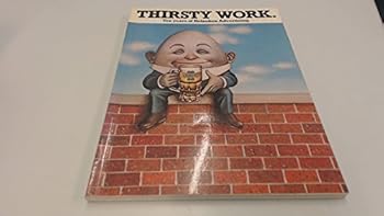 Paperback Thirsty Work: Ten Years of Heineken Advertising Book