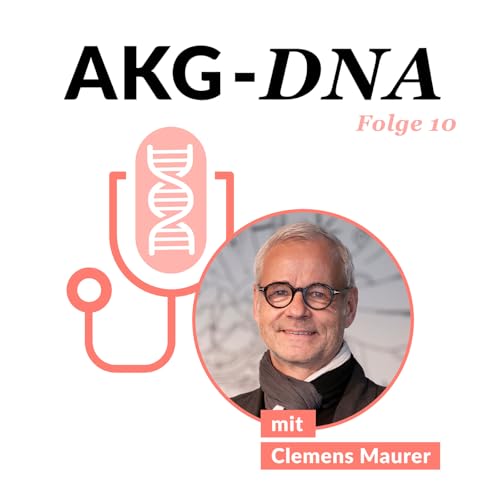 Folge 10: AKD-DNA mit Clemens Maurer