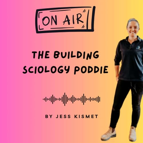 The Building Sciology Poddie Podcast Por Jess Kismet arte de portada