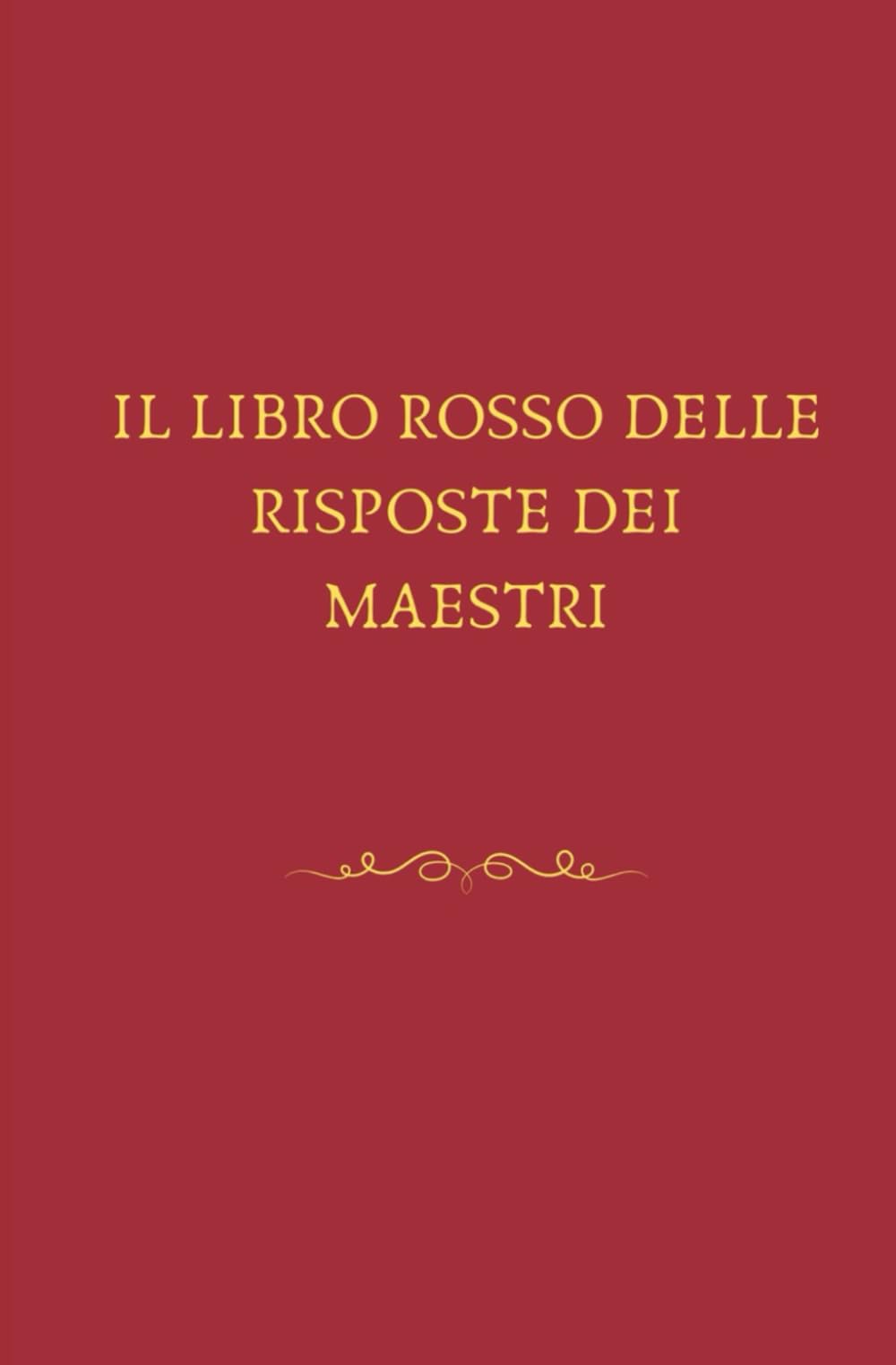 Il libro rosso delle risposte dei maestri