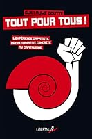 Tout pour tous ! : L'expérience zapatiste, une alternative concrète au capitalisme 2918059455 Book Cover