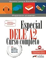 Especial DELE A2. Curso completo. Nueva edición (Preparación al DELE - Jóvenes y adultos - Preparación al DELE - Nivel A2) 8490817197 Book Cover