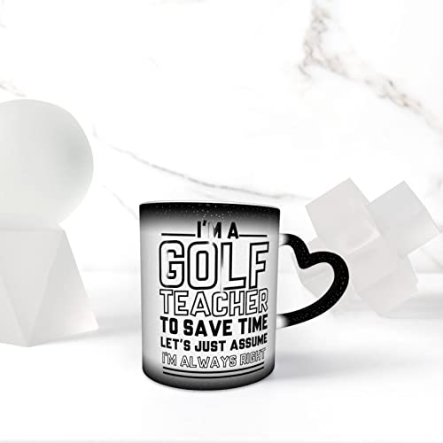 Taza de café divertida con refranes "I'm a Golf Teacher to Save Time Lets Just Assume I'm Always Right Sarcasmo, regalo para amigos, taza de oficina, taza de té de color negro - Imagen 7