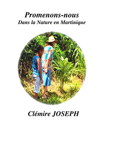 Promenons nous dans la Nature en Martinique.