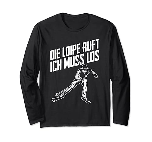 Die Loipe Ruft Ich Muss Los Skilangläufer Skater Wintersport Langarmshirt