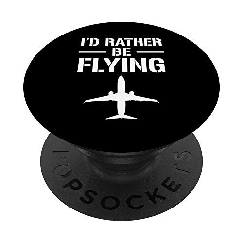 I d Rather Be Flying Gift Funny Pilot Airplane PopSockets PopGrip: Swappable Grip for Phones & Tablets