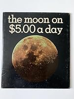 The moon on $5.00 a day B0007H0DIK Book Cover