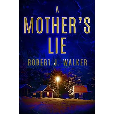 A Mother's Lie: A Riveting Kidnapping Mystery
