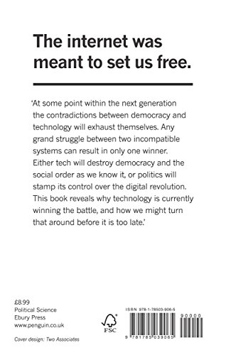 The People Vs Tech: How the internet is killing democracy (and how we save it)