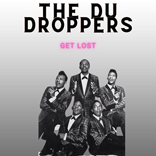 Get Lost The Du Droppers di The Du Droppers su Amazon Music Amazon.it