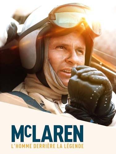 McLaren, l’homme derrière la légende