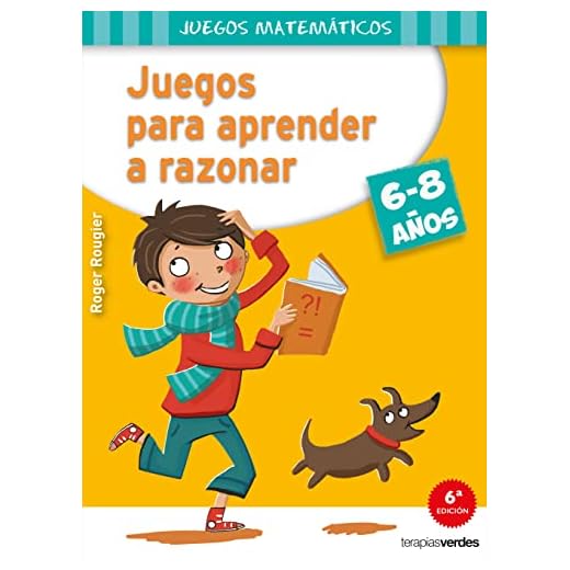 Juegos para aprender a razonar (6-8 años) (Terapias Juegos Didácticos)
