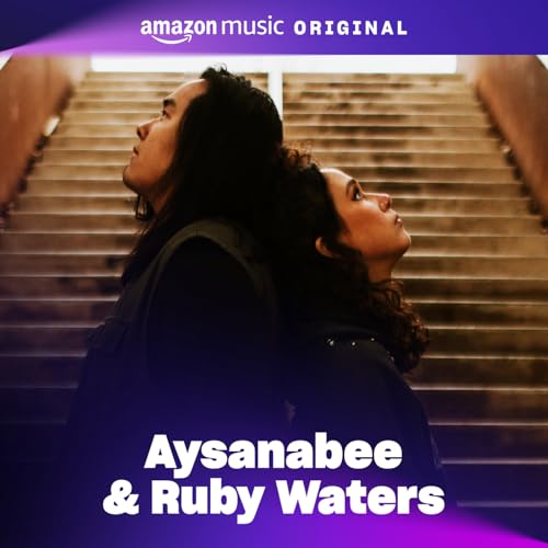 Aysanabee & Ruby Waters