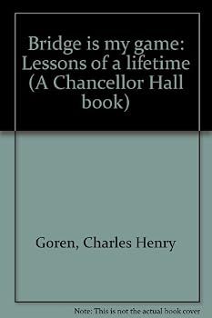 Bridge is my game: Lessons of a lifetime (A Chancellor Hall book)
