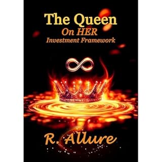 The Queen On HER Investment Framework Audiobook By R. Allure cover art